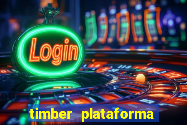 timber plataforma de jogos